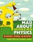 Mad About Modern Physics