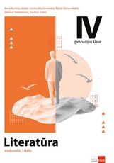 Literatūra. Vadovėlis 12 (IV gimnazijos) klasei, I dalis