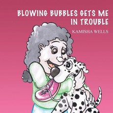 Blowing Bubbles Gets Me in Trouble