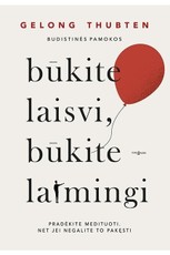 Būkite laisvi, būkite laimingi