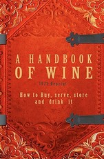A Handbook Of Wine 1922 Reprint