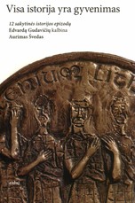 Visa istorija yra gyvenimas