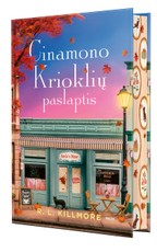 CINAMONO KRIOKLIŲ PASLAPTIS. Serijos „Cinnamon Falls“, 1 dalis