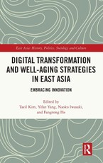 Digital Transformation and Well-Aging Strategies in East Asia