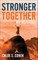 Stronger Together