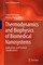 Thermodynamics and Biophysics of Biomedical Nanosystems