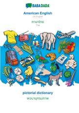 BABADADA, American English - Thai (in thai script), pictorial dictionary - visual dictionary (in thai script)