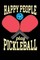 Happy People Play Pickleball