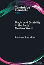Magic and Disability in the Early Modern World