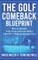 The Golf Comeback Blueprint