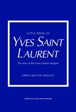 The Little Book of Yves Saint Laurent