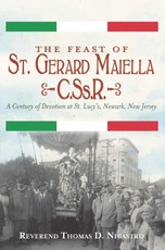 Feast of St. Gerard Maiella, C.Ss.R. : A Century of Devotion at St. Lucy's, Newark