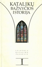 Katalikų bažnyčios istorija I