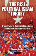 Rise of Political Islam in Turkey, The