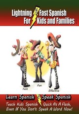 Lightning-Fast Spanish - for Kids and Families