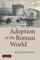 Adoption in the Roman World