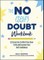 The No (Self) Doubt Workbook