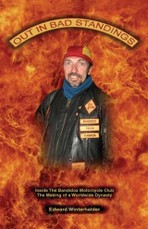 Out In Bad Standings: Inside The Bandidos Motorcycle Club (Part Two)