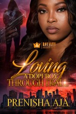 Loving A Dopeboy Through It All