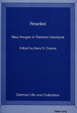 Amerika! New Images in German Literature