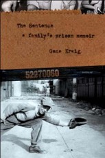 Sentence, A Family's Prison Memoir