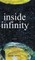 Inside Infinity
