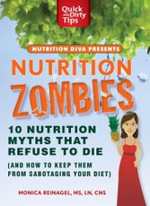 Nutrition Zombies: Top 10 Myths That Refuse to Die