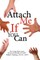 Attach Me If You Can
