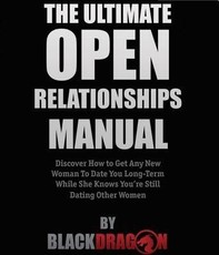 The Ultimate Open Relationships Manual