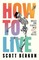 How to Live