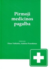 Pirmoji medicinos pagalba. Trečias papildytas leidimas
