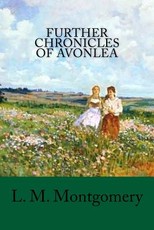Further Chronicles of Avonlea