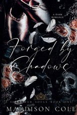 Forged by Shadows
