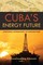 Cuba's Energy Future