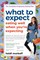 What to Expect: Eating Well When You're Expecting, 2nd Edition