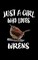 Just A Girl Who Loves Wrens