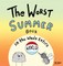 The Worst Summer Book in the Whole Entire World