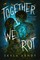 Arndt, S: Together We Rot