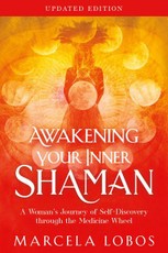 Awakening Your Inner Shaman (Updated Edition)