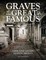 Graves of the Great & Famous