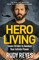 Reyes, R: Hero Living