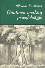 Gimtinės medžių prieglobstyje