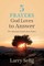 5 Prayers God Loves to Answer