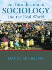 Spurling, D: Introduction to Sociology and the Real World