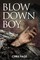 Blow Down Boy