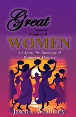 Great was the Company of Women