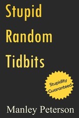 Stupid Random Tidbits