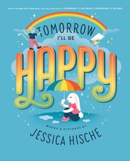 Tomorrow I'll Be Happy