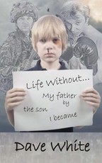 Life Without... My father