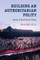 Building an Authoritarian Polity